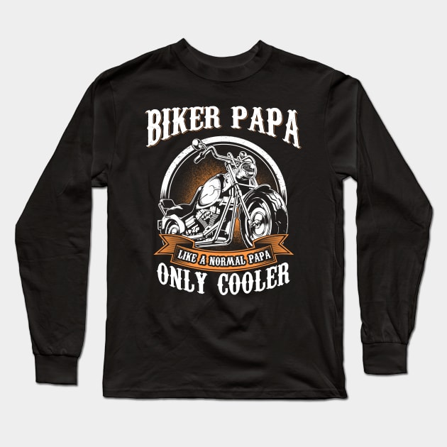 Only Cool Papa Rides Motorcycles T Shirt Rider Gift Long Sleeve T-Shirt by easleyzzi